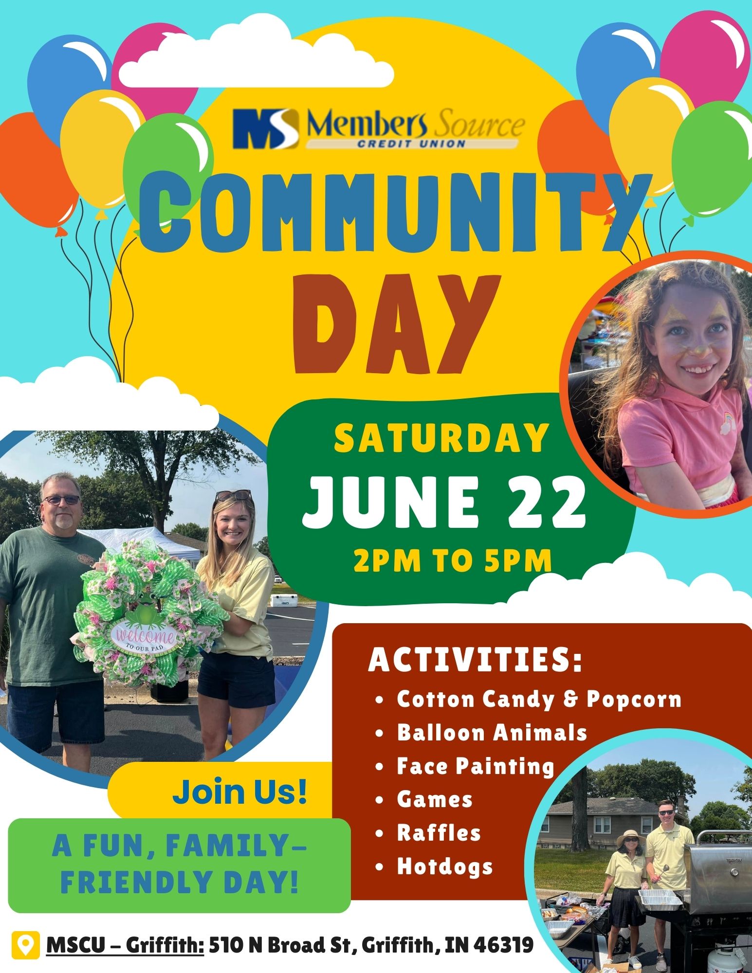 Join Us for Community Day - Saturday, June 22nd from 2-5PM. Many fun, family-friendly activities, including cotton  candy and popcork, balloon animals, and more! Location is our Griffith branch.